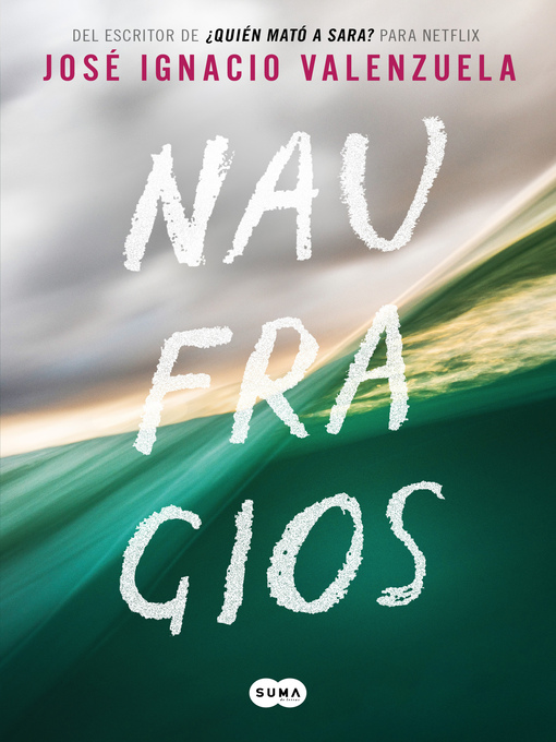 Title details for Naufragios by José Ignacio Valenzuela - Wait list